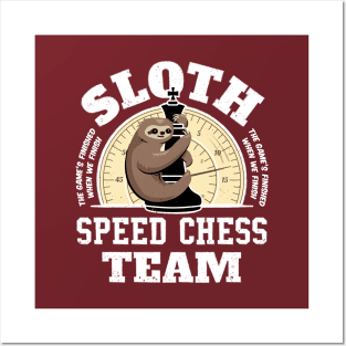 Sloth Team - Sloth Speed Chess Team Posters and Art